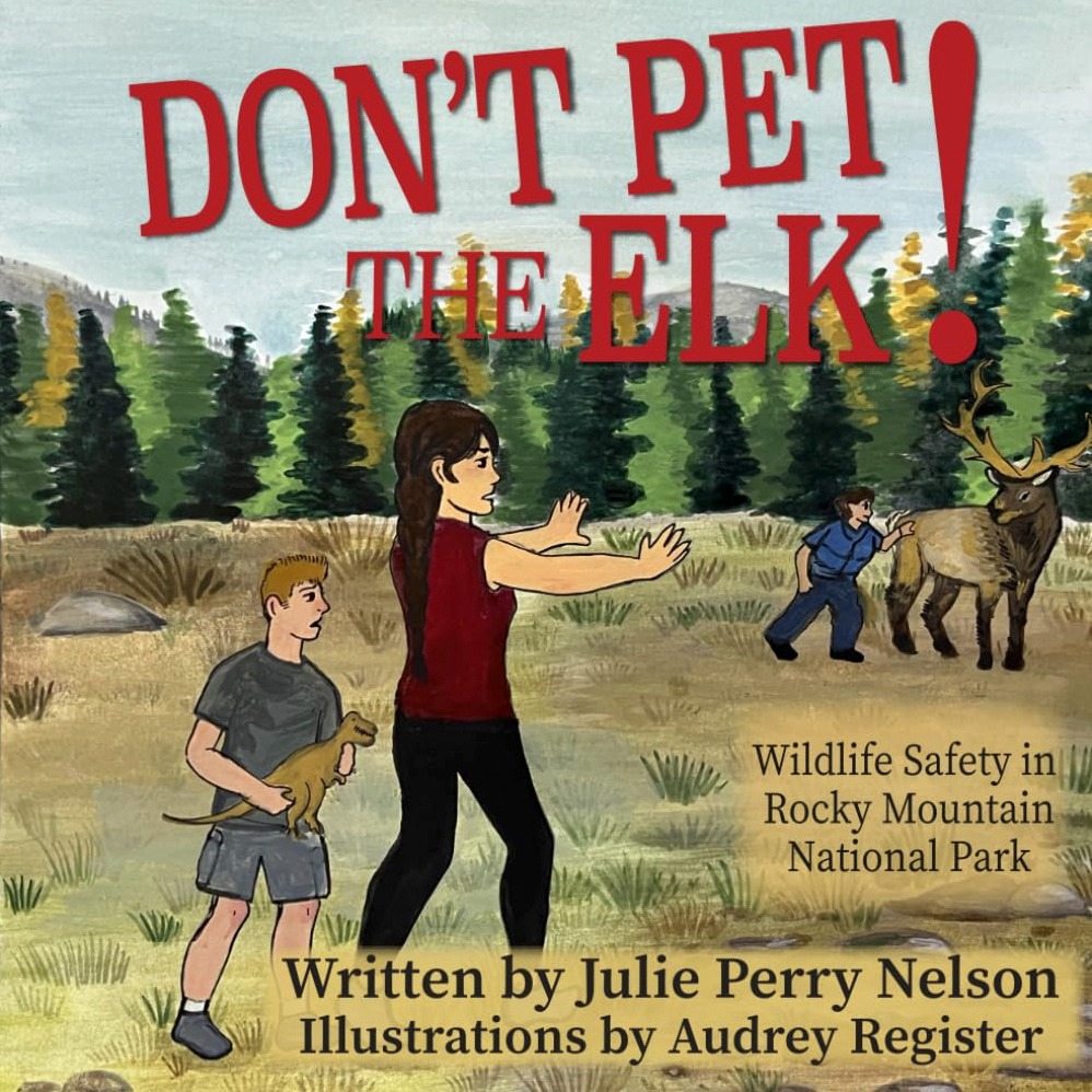 Don't Pet the Elk!